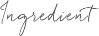 Ingredient